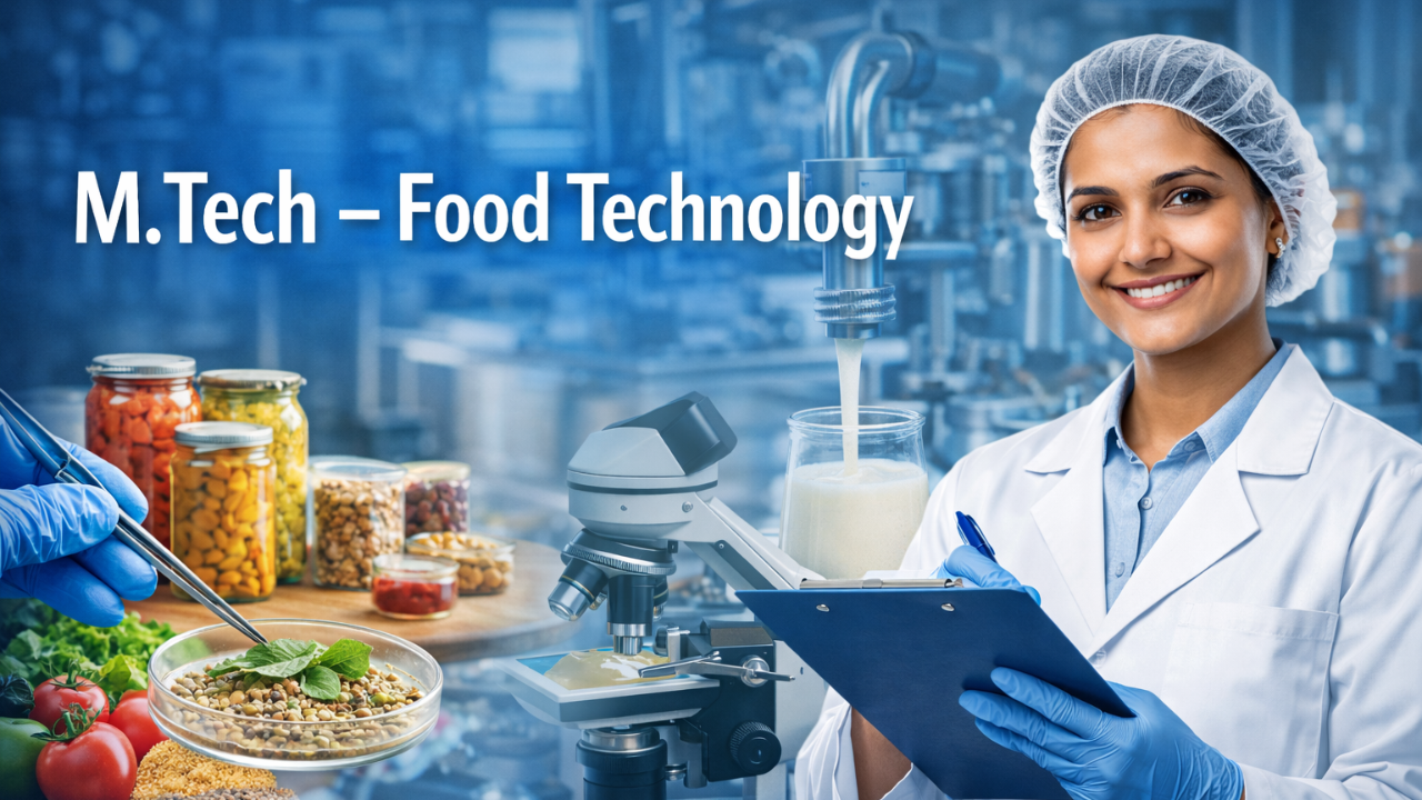 M.Tech – Food Technology